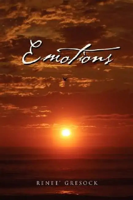 Emotions by Renee' Gresock