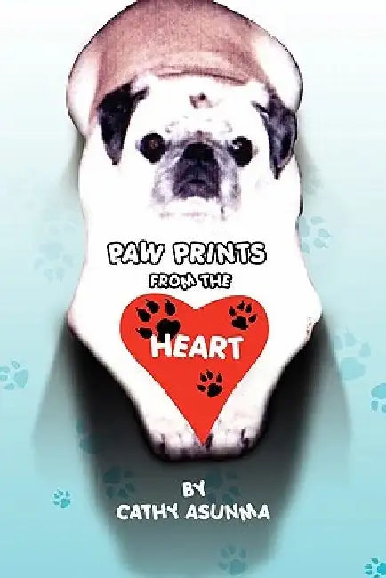 Paw Prints from the Heart by Cathy Asunma