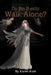 Do We Really Walk Alone? by Karen Rule