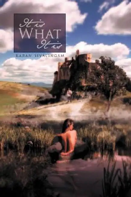 It Is What It Is by Karan Sivalingam