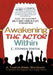 Awakening the Actor Within: A Twelve-Week Workbook to Recover and Discover Your Acting Talents by C. Stephen Foster