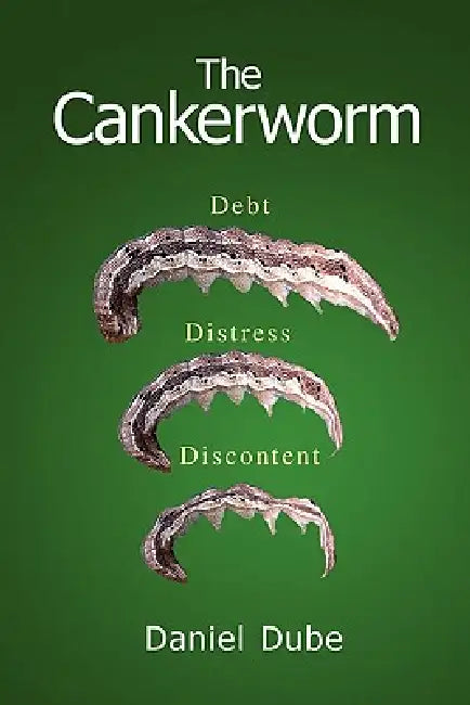 The Cankerworm by Daniel Dube