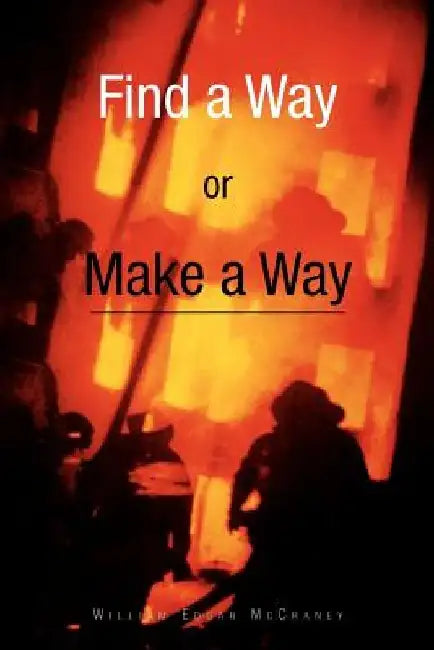 Find a Way or Make a Way by William Edgar McCraney