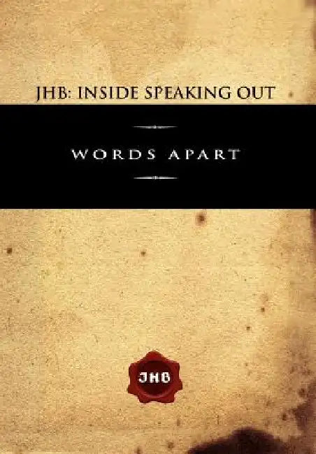 Jhb: Inside Speaking Out: Words Apart by Jhb