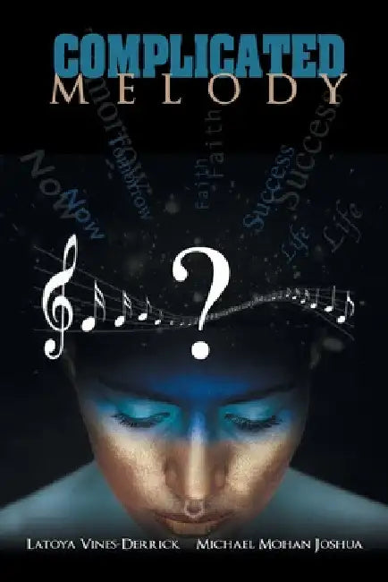 Complicated Melody by Latoya Vines-Derrick