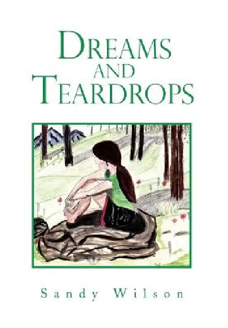 Dreams and Teardrops by Sandy Wilson