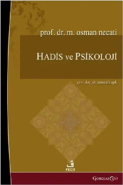 Hadith and Psychology by Necati, Muhammed Osman