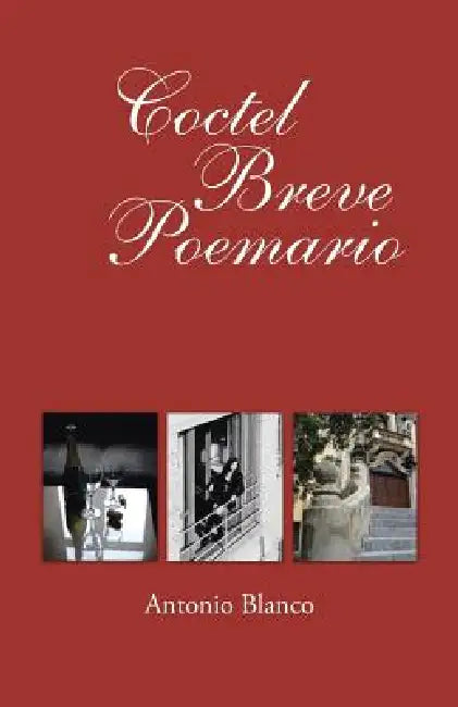 Coctel Breve Poemario by Antonio Blanco