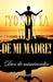 Yo Soy La Hija de Mi Madre!: Dios de Misericordia by Saily Fuentes Santos