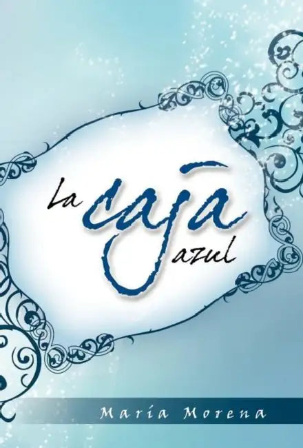 La Caja Azul by Mar a. Morena, Maria Morena