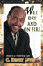 Wet Dry and on Fire by C. Henry Lewis