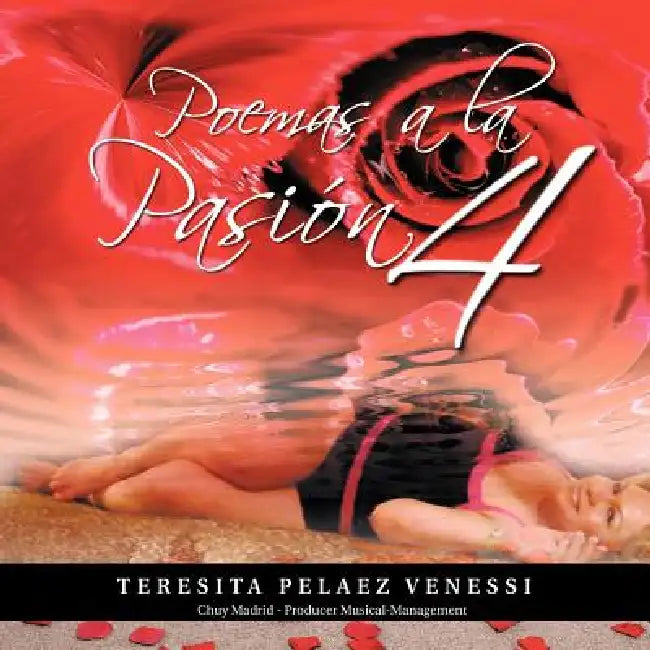 Poemas a la Pasión 4 by Teresita Pelaez Venessi
