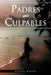 Padres Culpables by Moses Moses