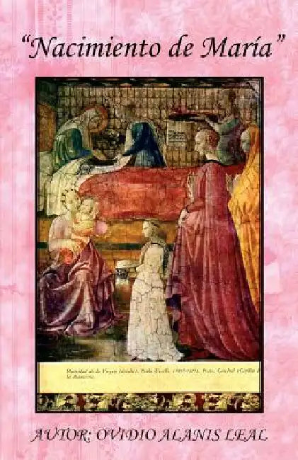 Nacimiento de Maria by Ovidio Alanis Leal