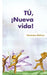 Tu, Nueva Vida! by Ver Nica G. Lvez, Veronica Galvez