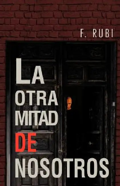 La Otra Mitad de Nosotros by F. Rubi