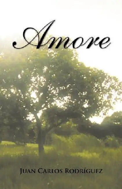 Amore by Juan Carlos Rodr Guez