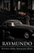 Raymundo by Esteban Jorge Sebastiani Poz