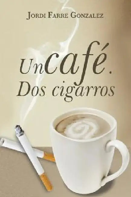 Un Cafe, DOS Cigarros by Jordi Farre Gonzalez