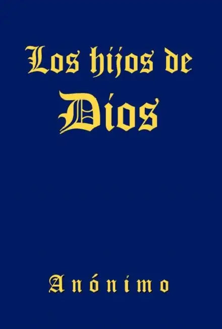 Los Hijos de Dios by Anonimo