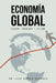 Econom a Global: Pasado, Presente y Futuro. by Nunez Luis Alvarez