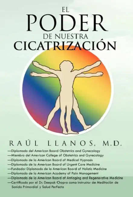 El Poder de Nuestra Cicatrizacion by Ra L. Llanos M. D., Raul Llanos M. D.