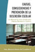Causas, Consecuencias Y Prevención de la Deserción Escolar: Un Manual de Auto Ayuda para Padres, Maestros y Tutores by Dra Malvina Helen Del Castillo S.