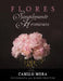 Flores Simplemente Hermosas by Camilo Mora