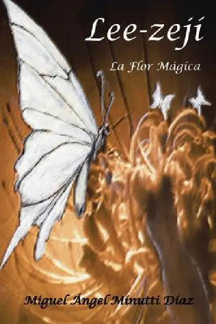 Lee-Zeji, La Flor Magica by Miguel Angel Minutti Diaz