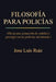 Filosofia Para Policias: (Hacia Una Actuacion de Calidad y Prestigio En Las Policias del Mundo.) by Jose Luis Ruiz