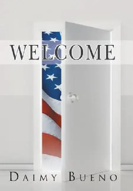 Welcome by Daimy Bueno