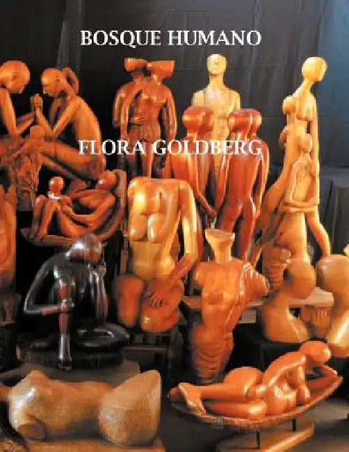 Bosque Humano by Flora Goldberg