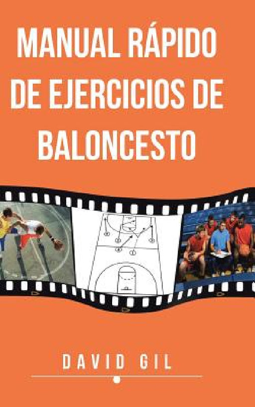 Manual Rapido de Ejercicios de Baloncesto by David Gil