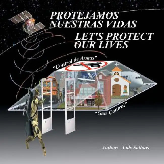 Protejamos Nuestras Vidas by Luis Salinas