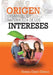 Origen, Desarrollo y Naturaleza de Los Intereses by Gabriel Cirino Gerena