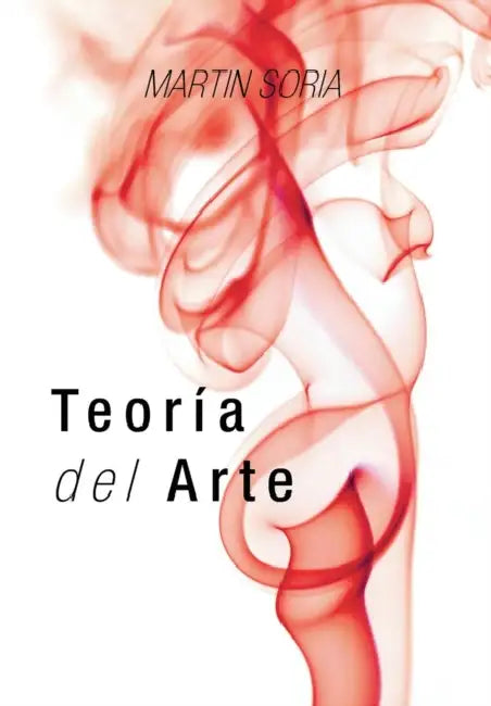 Teoria del Arte by Martin Soria