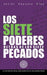 Los Siete Poderes Detras de Los Siete Pecados by Javier Hoyuela