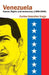 Venezuela Human Rights and Democracy (1999-2009): Human Rights and Democracy in Venezuela by Carlos Gonzalez Irago