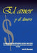 El Amor y El Dinero by Joel H. Barajas