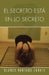 El Secreto Esta En Lo Secreto by Blanca Hurtado Zarate