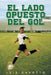 El Lado Opuesto del Gol by Luis Gavotto