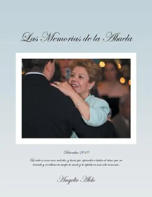 Las Memorias de La Abuela by Angelic Aldo
