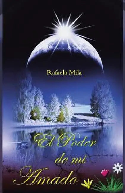 El Poder de Mi Amado by Rafaela Mila