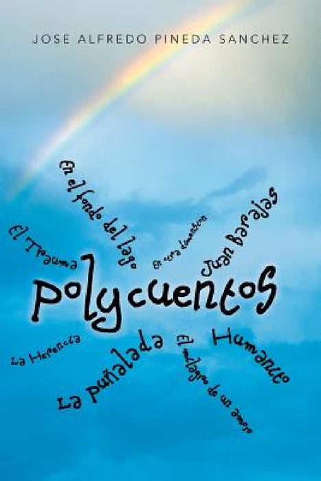Polycuentos by Jose Alfredo Pineda Sanchez
