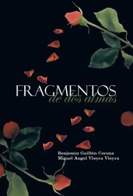 Fragmentos de DOS Almas by Benjamin Guillen, Miguel Angel Vieyra
