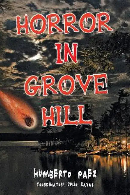 Horror in Grove Hill by Humberto Paez