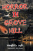 Horror in Grove Hill by Humberto Paez