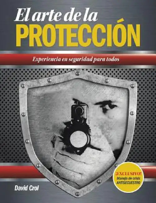 El Arte de La Proteccion by David Crol