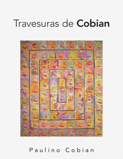 Travesuras de Cobian by Paulino Cobian
