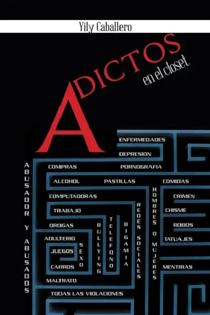 Adictos En El Closet: 1 Millon de Adicciones by Yily Caballero